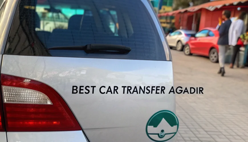 Best car transfer Agadir